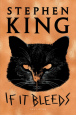 220px-If_It_Bleeds_(Stephen_King).png 220px-If_It_Bleeds_(Stephen_King).png